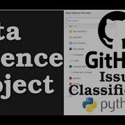 Classification Of GitHub Issues Using Machine Learning Python