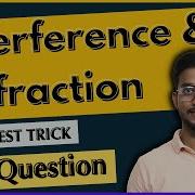 Interference And Diffration Formulae And Tricks To Solve Question Types Of Question Wave Optics