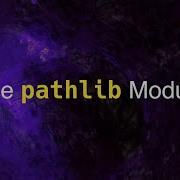 Python S Pathlib Module