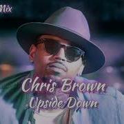 Chris Brown Upside Down Mo MaDMix