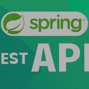 How To Create An REST API In Spring Boot Using Java