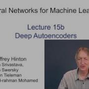 Lecture 15B Deep Autoencoders