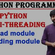 Python Multithreading Thread Module Threading Module Btech Python Programming Multithreading