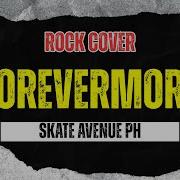 Skate Avenue PH Forevermore Rock Cover
