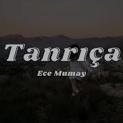 Ece Mumay Tanrıça Sözleri Lyrics