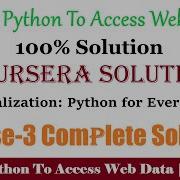 1 Coursera Using Python To Access Web Data Week 1 100 Solution Python For Everybody Full Answer
