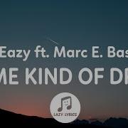 G Eazy Some Kind Of Drug Lyrics Ft Marc E Bassy