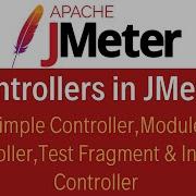 JMeter Tutorial 11 Simple Module And Include Controllers Test Fragment In JMeter