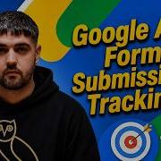 Your Google Ads Form Tracking Is Broken Tutorial Fix It In 10 Mins