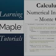 Learning Maple Calculus 2 Numerical Integration Monte Carlo