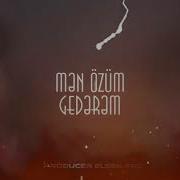 Men Ozum Gederem 2024 Cinare Melikzade