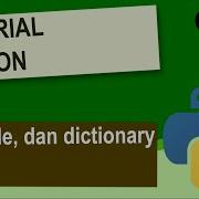 Python Pemula 6 Mengenal Tipe Data List Tuple Dan Dictionary Pada Python Ngoding Bersama