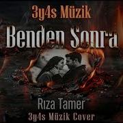 Rıza Tamer Anısına Benden Sonra 3y4s Müzik Cover