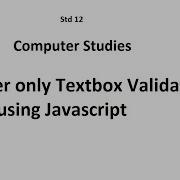 Accepting Numeric Value In Textbox Validation In JavaScript Std 12 Computer Chapter 2