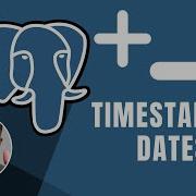 PostgreSQL Adding And Subtracting With Dates Course 2019