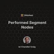Performed Segment Nodes Segmenting Users Based On Their Actions
