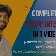 5 Complete Queue Interface In One Video LinkedList PriorityQueue ArrayDeque