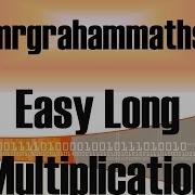Easy Long Multiplication