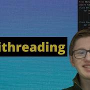 Python Tutorial 33 Multithreading