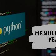 Dasar Pemrograman Python Menulis Kode Pertama Python