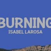 Isabel LaRosa Burning Lyrics