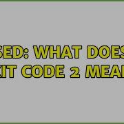 Sed What Does Exit Code 2 Mean 2 Solutions