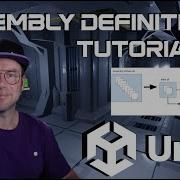 How And Why Assembly Definitions Unity Tutorial