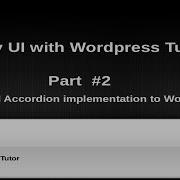 How To Use JQuery UI With Wordpress For Beginners From Scratch JQuery UI Accordion With Wordpress