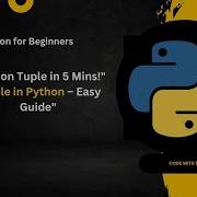 Python Tuple Explained In 5 Minutes Beginner Friendly