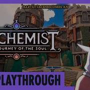 ALCHEMIST JOURNEY OF THE SOUL Full Playthrough A Cool Fun Puzzle Adventure