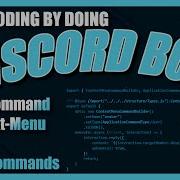 First Coding Project Discord Bot 1 Slash Command Context Menu Handler Learn Coding By Doing