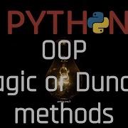 Python OOP Magic Or Dunder Methods 3 7