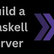 Build A Haskell Server With Scotty Framework