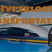 Hyperloop Transportation Technology