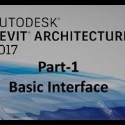 Revit 2017 Basic Interface Part 1