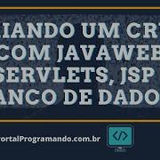 Criando Um CRUD Com JAVA Web Servlets E JSP PráticaCast 6