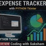 LIVE Complete Expense Tracker App Tutorial With Python Tkinter Step By Step GUI Programming Fo