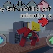 Thearchy But Untitled Fnf Animations