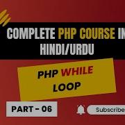 While Loop In Hindi Urdu While Loop In PHP PHP Complete Course For Beginners