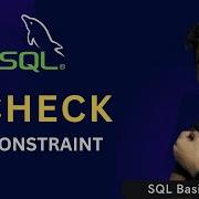 Video 62 MySQL CHECK Constraint MPrashant