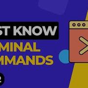 Must Know Terminal Commands Linux MacOS Beginners Guide Part 2