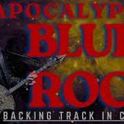 Apocalyptic Blues Rock Jam Modern Guitar Backing Track In C Minor