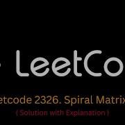 137 LeetCode 2326 Spiral Matrix IV Javascript