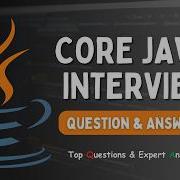 Core Java Interview Questions Answers Top FAQs Explained Javatechie