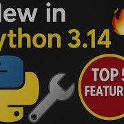 What S New In Python 3 14 Beta Top 5 Features You MUST Know