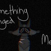 FLASH WARNING Something Changed Meme Flipaclip OUTDATED