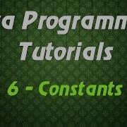 Java Programming Tutorials 6 Constants