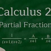 Calculus 2 Partial Fraction Decomposition Examples