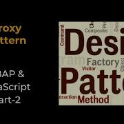 Object Oriented Design Pattern Part 2 Proxy Pattern 2022 ABAP JavaScript