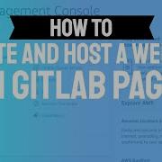 HOW TO Build And Host A Static Web Page With GitLab Pages